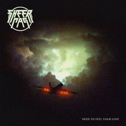 Album Art for Need To Feel Your Love by Sheer Mag