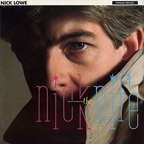 Nick Lowe Nick The Knife 