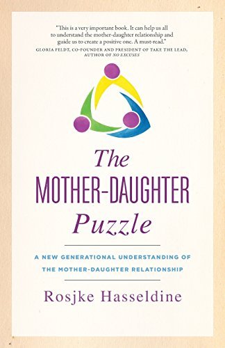 Rosjke Hasseldine The Mother Daughter Puzzle A New Generational Understanding Of The Mother Da 