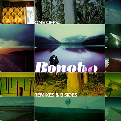 Bonobo/One Offs Remixes & B-Sides
