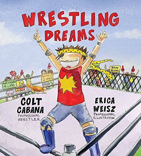 Colt Cabana Wrestling Dreams 