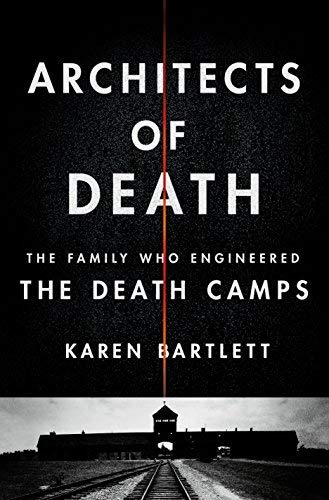 Karen Bartlett/Architects of Death