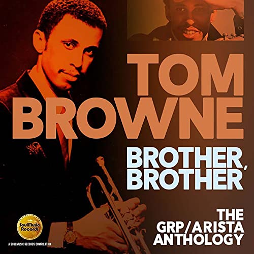 Tom Browne/Brother Brother: The GRP/Arista Anthology@Import-Gbr@2cd