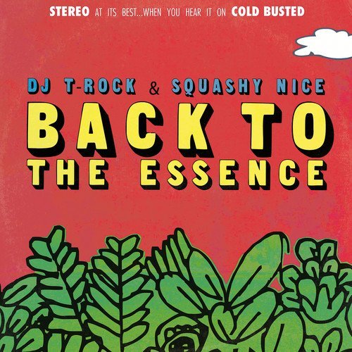 DJ T-Rock & Squashy Nice/Back To The Essence@.