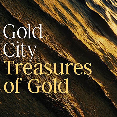 Gold City/Treasures Of Gold