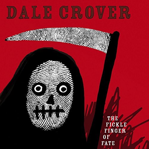 Dale Crover/The Fickle Finger Of Fate