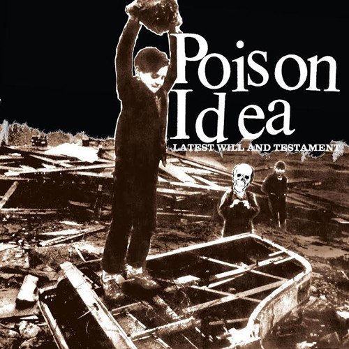 Poison Idea/Latest Will & Testament@Explicit Version