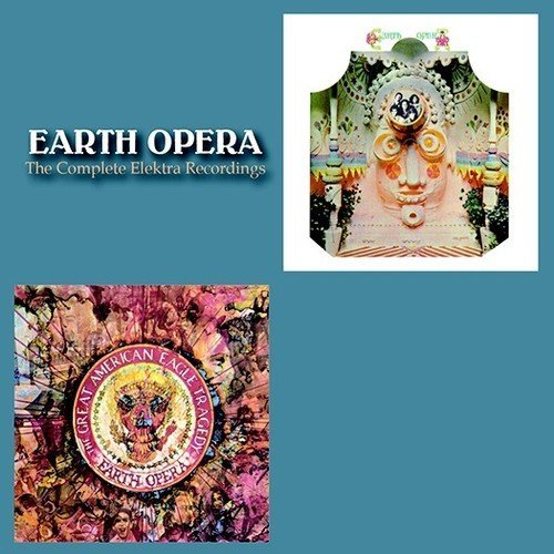 Earth Opera/Complete Elektra Recordings (2