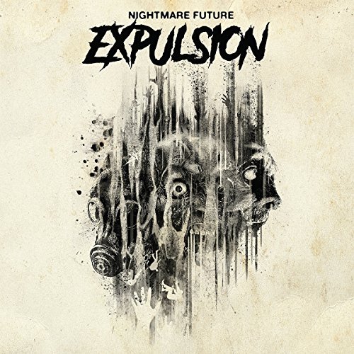 Expulsion/Nightmare Future