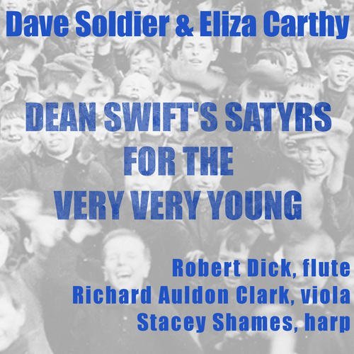 Dave & Eliza Carthy Soldier/Dean Swift's Satyrs For The Very Very Young