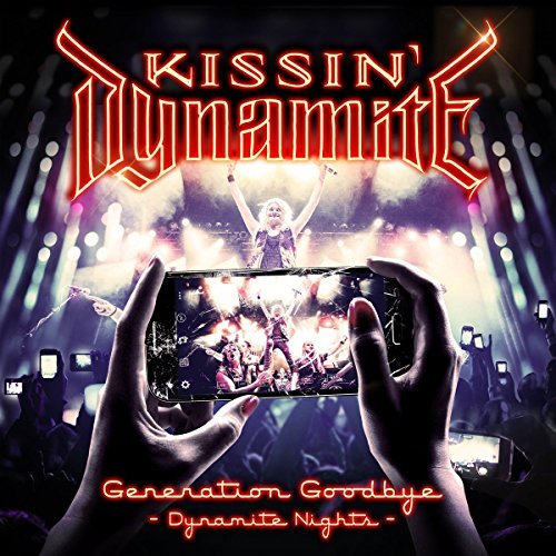 Kissin Dynamite/Generation Goodbye - Dynamite