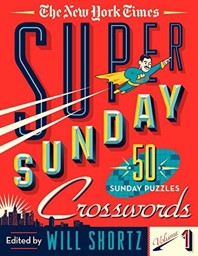 New York Times/Super Sunday Crosswords, Volume 1@50 Sunday Puzzles