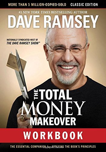 Dave Ramsey/The Total Money Makeover Workbook@Classic Edition: The Essential Companion for Appl