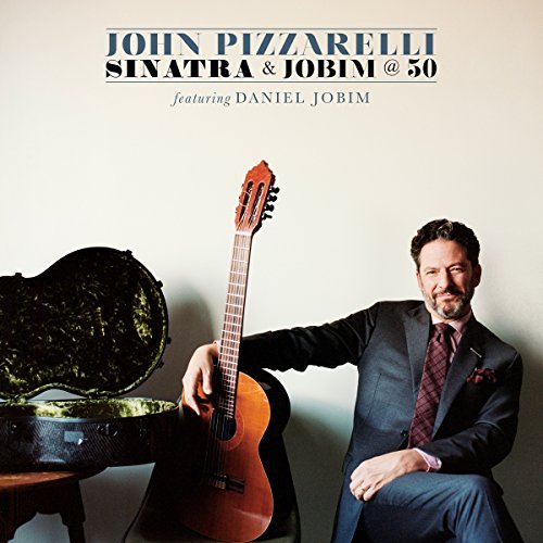 John Pizzarelli/Sinatra & Jobim @ 50