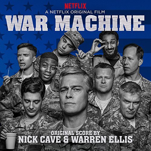 War Machine/Soundtrack (Nick Cave & Warren Ellis)