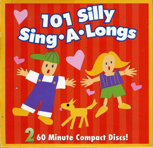 101 Silly Sing Alongs/101 Silly Sing Alongs