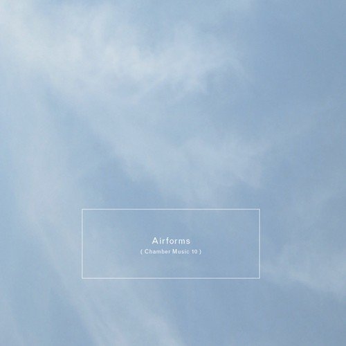 Steve Peters/Airforms (Chamber Music 10)
