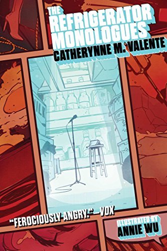Catherynne M. Valente/The Refrigerator Monologues@Reprint