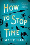 Matt Haig How To Stop Time 
