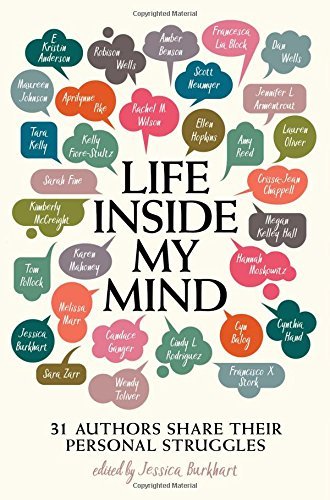 Jessica Burkhart/Life Inside My Mind@ 31 Authors Share Their Personal Struggles