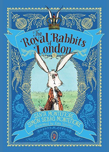 Santa Montefiore/The Royal Rabbits of London