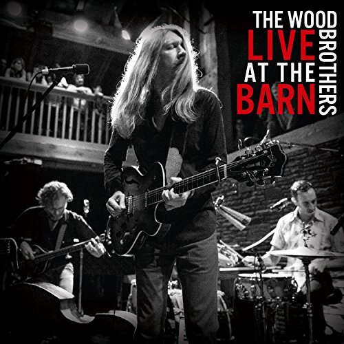 Wood Brothers/Live At The Barn