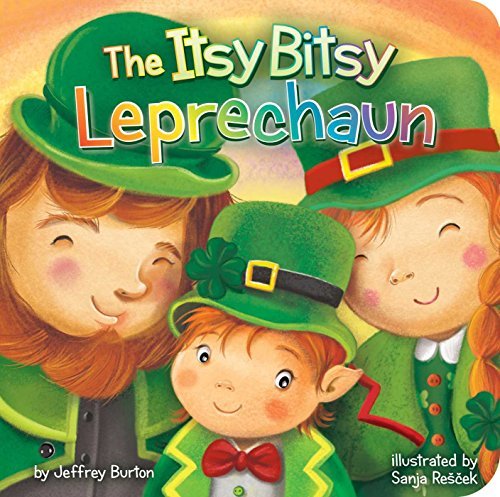 Burton,Jeffrey/ Rescek,Sanja (ILT)/The Itsy Bitsy Leprechaun@BRDBK