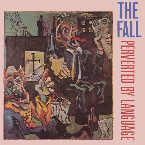 Album Art for Perverted By Language by The Fall
