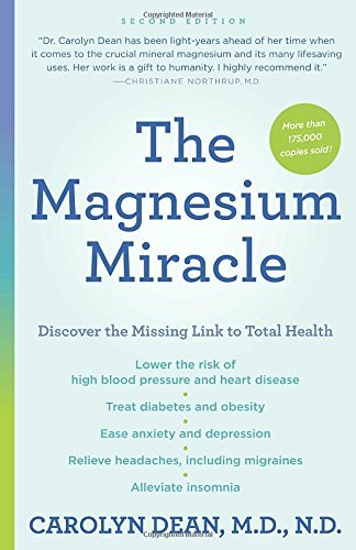 Carolyn Dean The Magnesium Miracle (second Edition) 