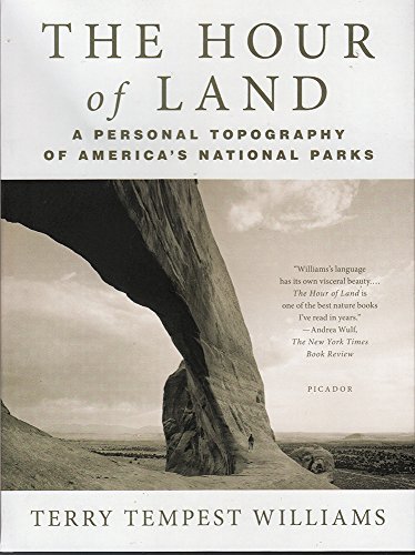Terry Tempest Williams/The Hour of Land@ A Personal Topography of America's National Parks