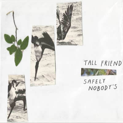 Tall Friend/Safely Nobody's