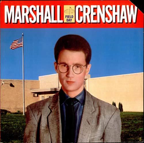 Marshall Crenshaw/Field Day