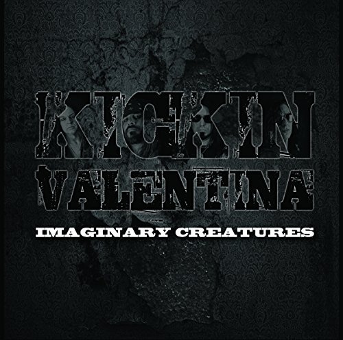 Kickin Valentina/Imaginary Creatures@Import-Gbr