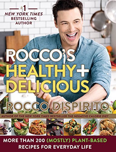 Rocco DiSpirito/Rocco's Healthy & Delicious@More Than 200 (Mostly) Plant-Based Recipes for Everyday Life