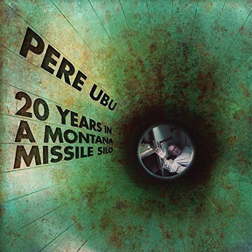 Pere Ubu/20 Years In A Montana Missile@LP