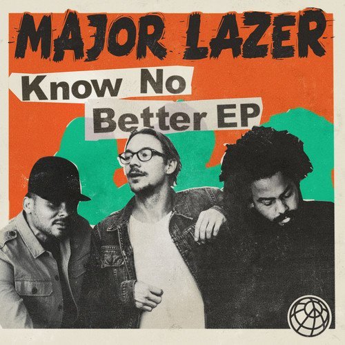 Major Lazer/Know No Better@Explicit Version@.