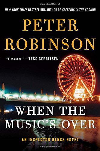 Peter Robinson/When the Music's Over@An Inspector Banks Novel