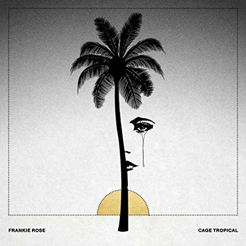 Frankie Rose/Cage Tropical