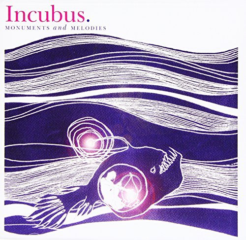 Incubus/Monuments & Melodies