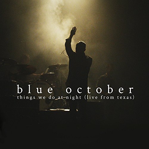 Album Art for Things We Do at Night - Live From Texas by Blue October