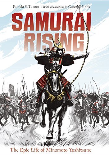 Pamela S. Turner/Samurai Rising@The Epic Life of Minamoto Yoshitsune