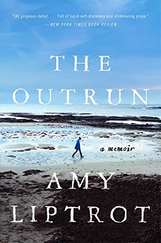 Amy Liptrot/The Outrun@ A Memoir