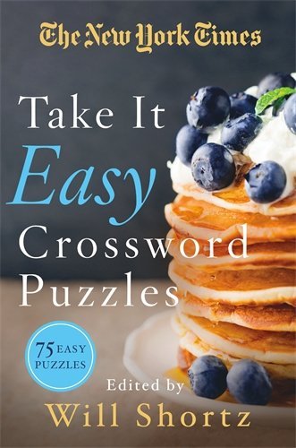 New York Times/Take It Easy Crosswords Puzzles@75 Easy Puzzles