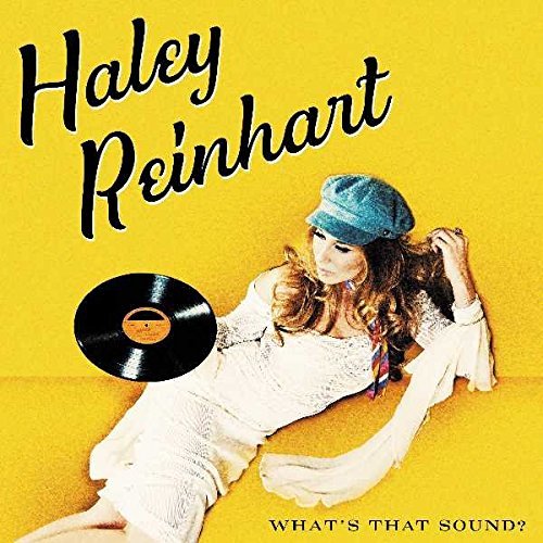 Haley Reinhart What's That Sound? 