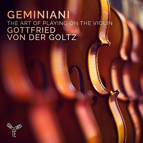 Gott Geminiani / Von Der Goltz/Art Of Playing On The Violin