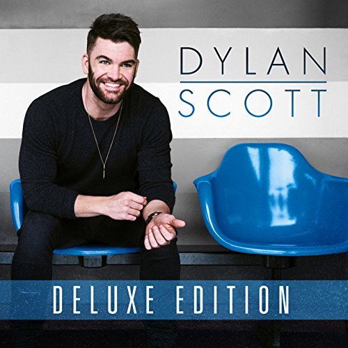 Dylan Scott/Dylan Scott (Deluxe Edition)