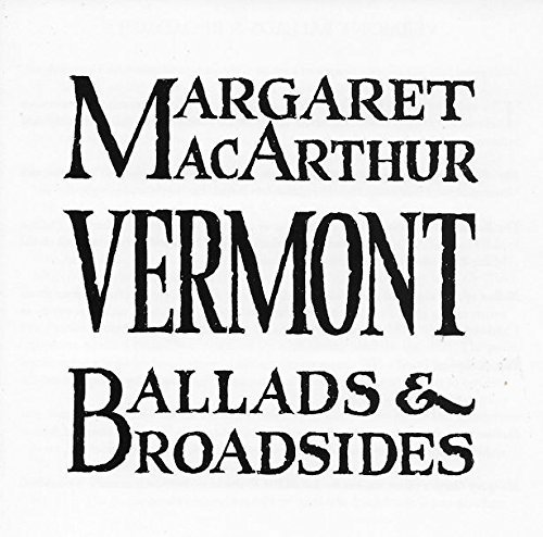 Megan Mac Arthur Dan Mac Arthur Megan Mac Arthur/Vermont Ballads & Broadsides