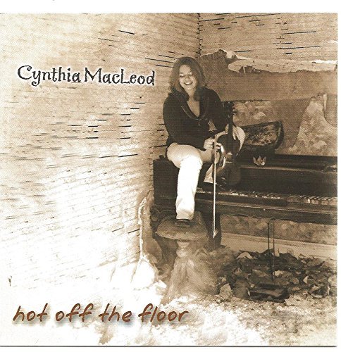 Cynthia MacLeod/Hot Off The Floor