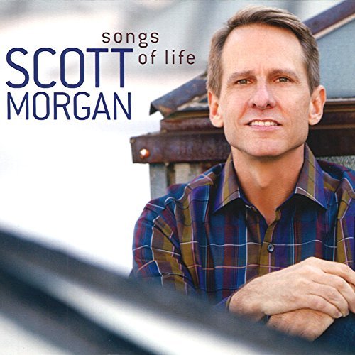 Scott Morgan/Songs Of Life