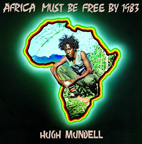 Hugh Mundell/Africa Must Be Free By 1983